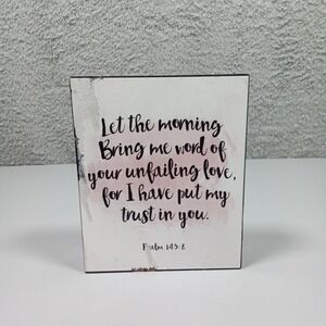 Hobby Lobby Psalm 143:8 Scripture Wood Block Sign Rustic Farmhouse Decor 5x4